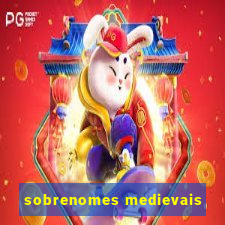 sobrenomes medievais